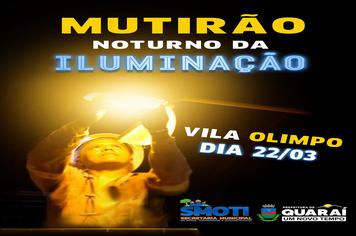 Mutirão noturno da iluminação 22/03, Vila Olimpo.