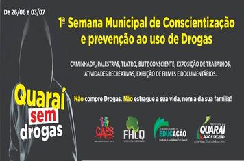 1ª SEMANA MUNICIPAL DE CONSCIENTIZAÇÃO E PREVENÇÃO AO USO DE DROGAS