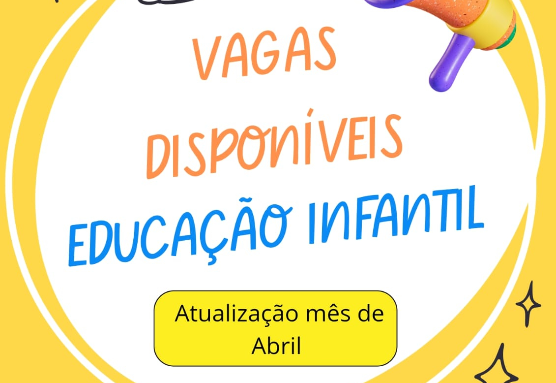 Vagas disponíveis Educação Infantil